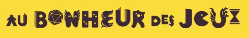 Au Bonheur des Jeux